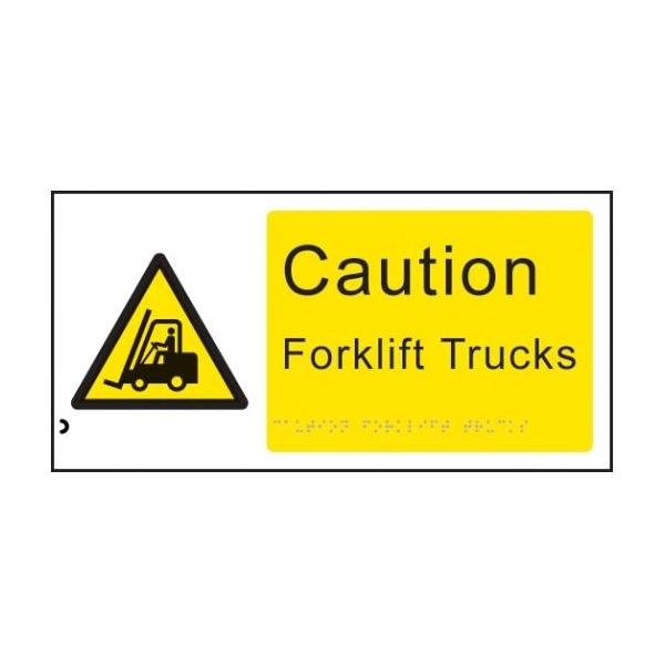 Braille - Caution Forklift Trucks