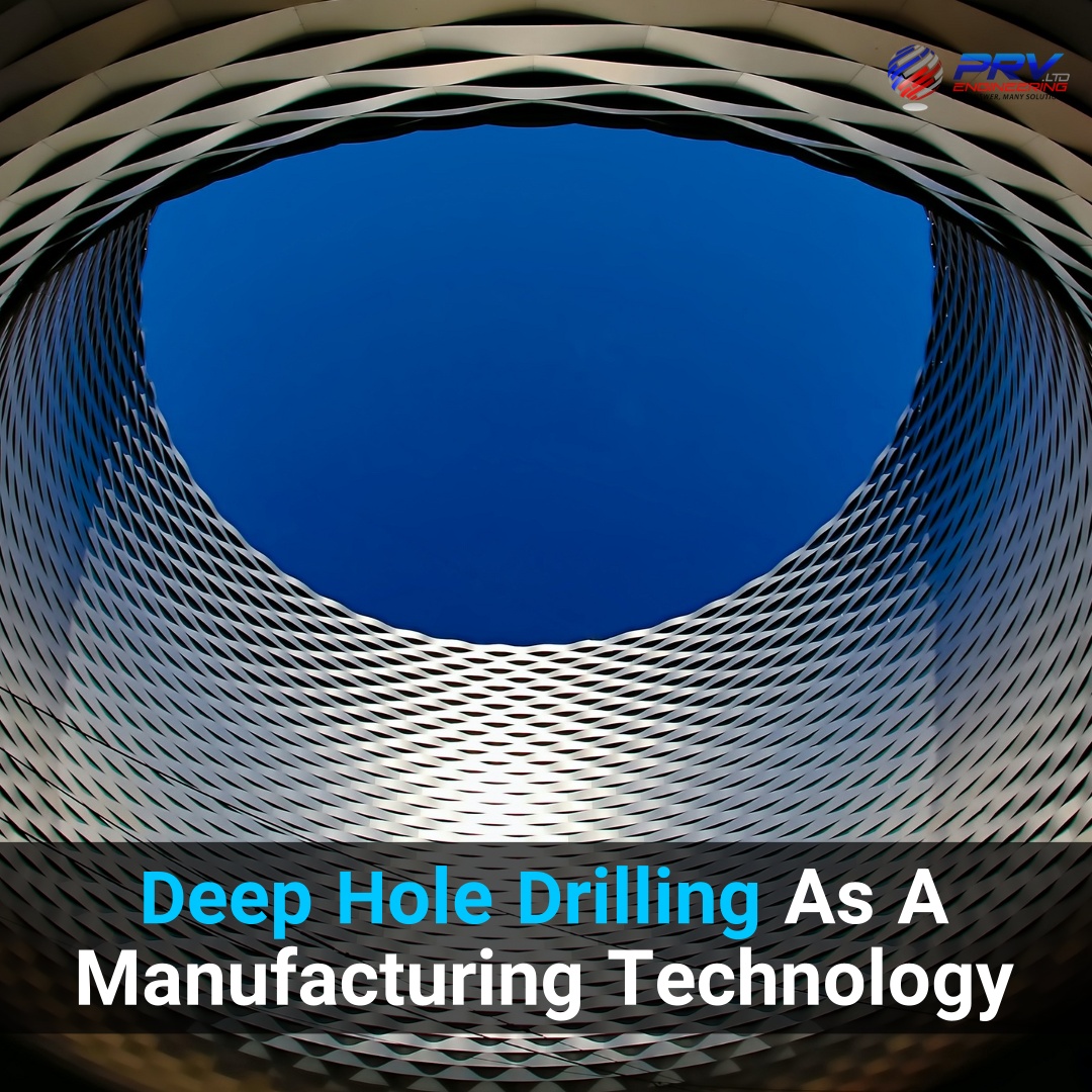 Custom Deep Hole Drilling Solutions