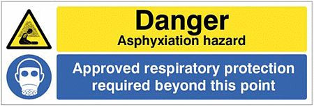 Danger Asphyxiation hazard Approved respiratory protection required beyond this point