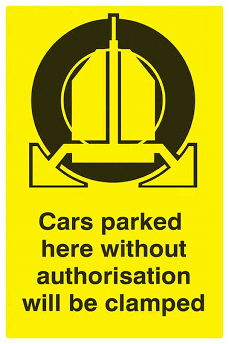 Cars parked here without authorisation will be clamped