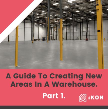 A GUIDE TO CREATING NEW AREAS IN A WAREHOUSE PART 1