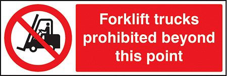 Forklift trucks prohibited beyond this point