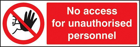 No access for unauthorised personnel