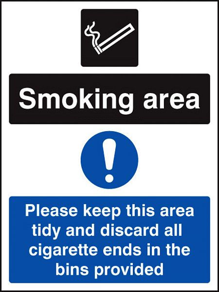 Smoking area keep area tidy and discard all ends in bins