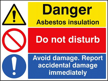 Asbestos insulation, do not disturb, report damage