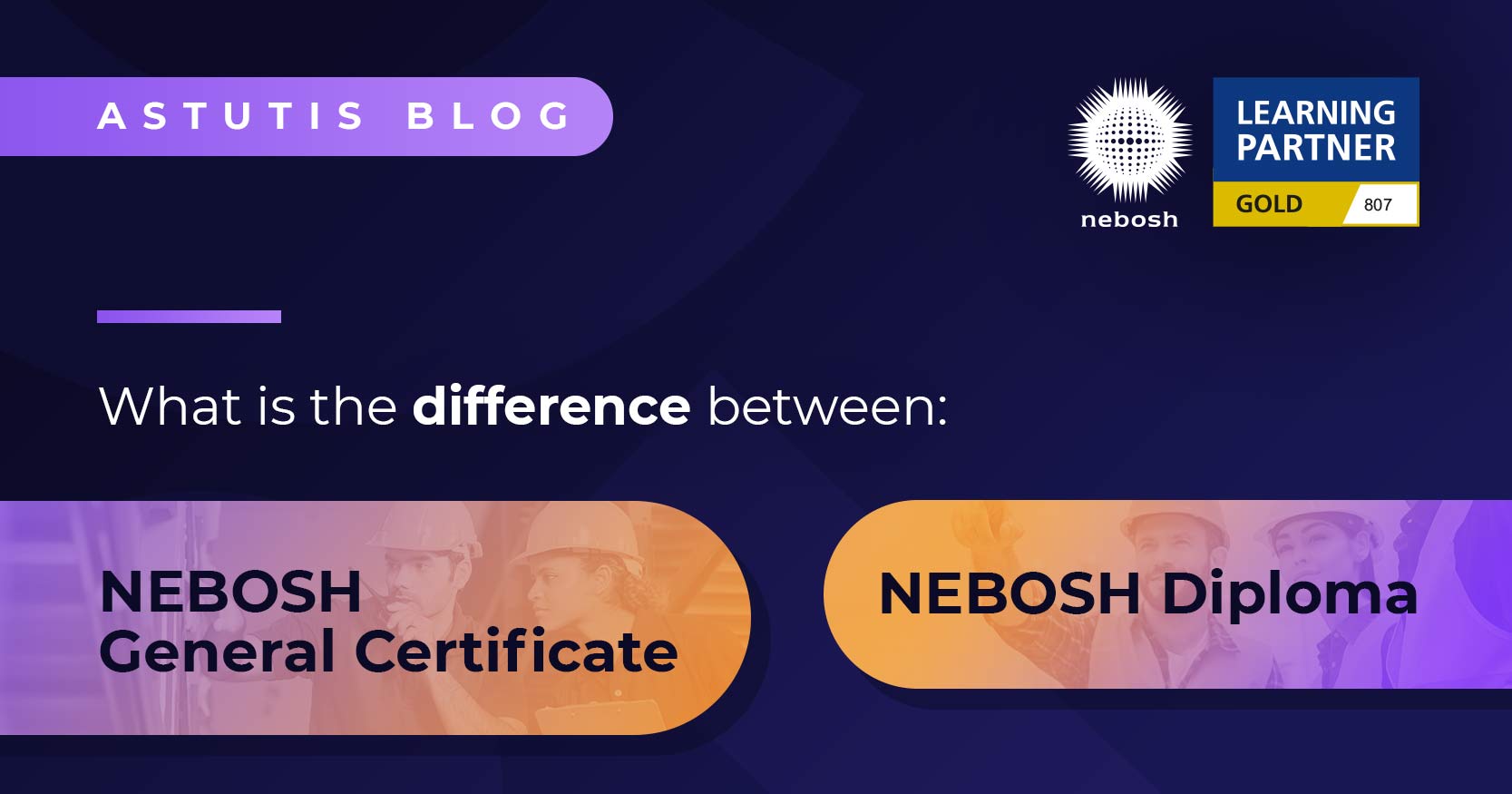 What is the difference between the NEBOSH Diploma and NEBOSH Certificate