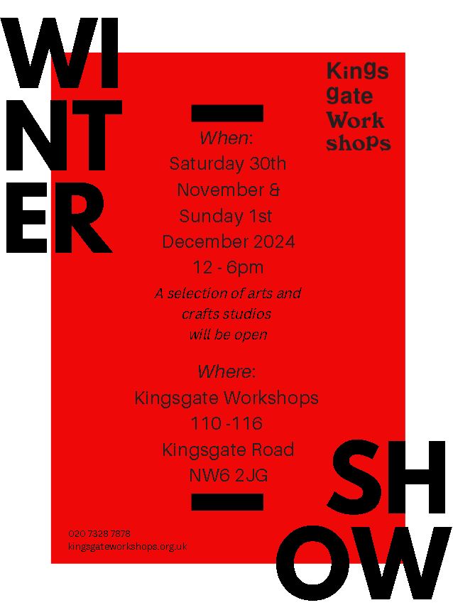 Kingsgate Workshops Saturday 30th November &amp; Sunday 1st December 2024