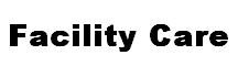 Facility Care