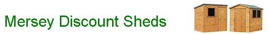 Mersey Discount Sheds