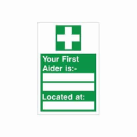 Your First Aider Is Sign 200mm x 300mm