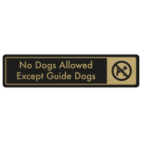 No Dogs Allowed, Except Guide Dogs Door Sign - Gold on Black