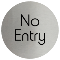 No Entry Stainless Steel Disc