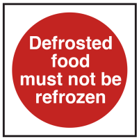 Defrosted Food Not be Refrozen Sign