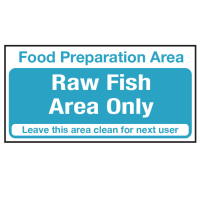 Food Preparation Area Sign - Raw Fish Only