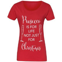 Women's "Prosecco is for life not just Christmas" short sleeve tee