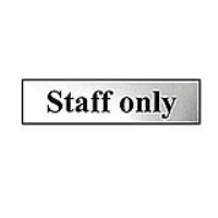 Staff Only 200mm x 50mm Chrome Self Adhesive Sign