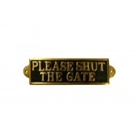 Centurion 'PLEASE SHUT THE GATE' Solid Brass Sign Polished Brass