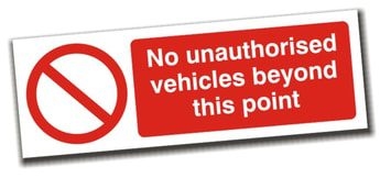 No Unauthorised Vehicles Sign