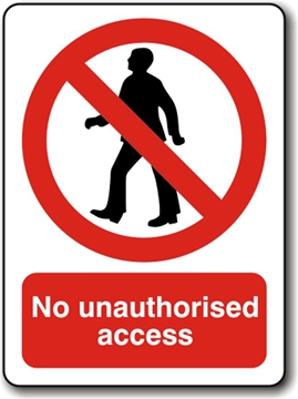 No Unauthorised Access Sign