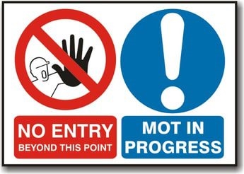 No Entry MOT in Progress Sign