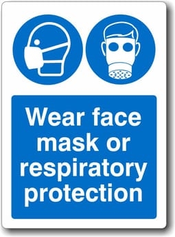 Wear Face Mask Or Respiratory Protection Sign