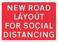 New road layout for social distancing (Quick Fit Traffic Sign)