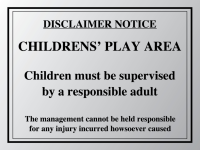 Disclaimer notice Childrens play area sign