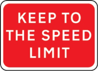 KEEP TO THE SPEED LIMIT 1050 x 750mm temporary traffic sign