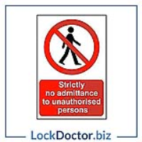 Strictly No Admittance To Unauthorised Persons 400mm x 600mm PVC Self Adhesive Sign