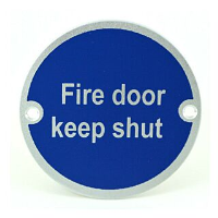 Round Fire Sign "Fire Door Keep Shut" 75mm Stainless Steel