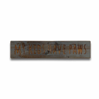 Kids Have Paws Grey Wash Wooden Message Plaque