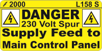 L158 S Danger 230V Spur Supply Feed to Main Control Panel Label