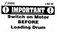 L048 M - Switch on before Loading Drum
