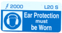 L020 S - Ear Protection Must be Worn x 100