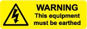 Trusted Suppliers Of Warning - Must Be Earthed Labels