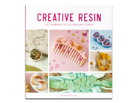 Creative Resin: Easy Techniques For Contemporary Resin Art By Mia   Winston-hart