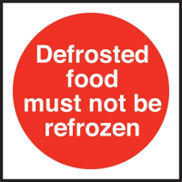 Defrosted Food Must Not Be Refrozen Sign S/A 