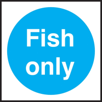 Fish Only Sign S/A 100x100mm