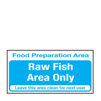 Raw Fish Area Only Sign S/A 100x200mm