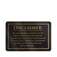 Disclaimer Notice Sign 110x170mm  Black/Gold