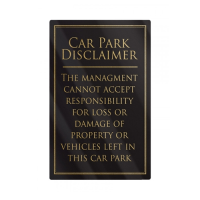 Car Park Disclaimer Sign S/A Black/Gold 260x170mm