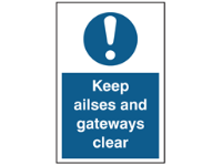 Keep aisles and gangways clear symbol and text sign