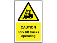 Caution Fork lift trucks operating symbol and text sign