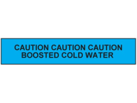 Caution boosted cold water tape.