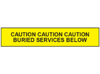 Caution buried services below tape.