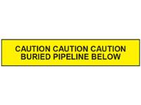 Caution buried pipeline below tape.