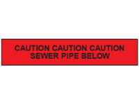 Caution sewer pipe below tape.