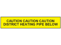 Caution district heating pipe below tape.
