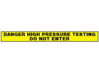 Danger, high pressure testing, do not enter barrier tape