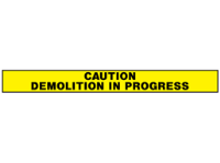 Caution demolition in progress barrier tape